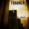 Fabriken - Där Det Alltid Regnar (CD)