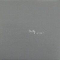 Guilt – Further (Colour Vinyl 10″)