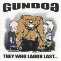 Gundog – They Who Laugh Last… (Vinyl LP)