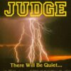 Judge - There Will Be Quiet... ...After The Storm (Vinyl Single)