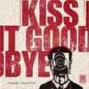 Kiss It Goodbye - Target Practice (Color Vinyl Single)