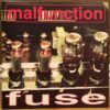 Malfunction ‎– Fuse (Vinyl 12")