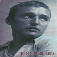 New Bomb Turks, The – Stick It Out (Blue Color Vinyl Single)