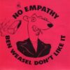 No Empathy ‎– Ben Weasel Don't Like It (Vinyl Single)