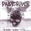 Paindriver - The Truth...Is All That Matters (Vinyl Single)