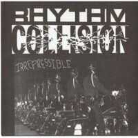 Rhythm Collision ‎– Irrepressible (Clear Vinyl Single)