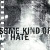 Some Kind Of Hate - S/T (Vinyl Single)