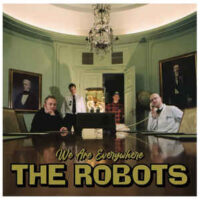 Robots, The – We Are Everywhere (Vinyl LP)