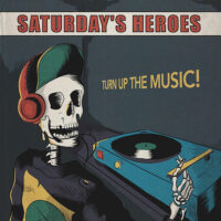 Saturday’s Heroes – Turn Up The Music (Vinyl LP)
