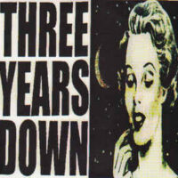 Three Years Down – S/T (Vinyl Single)