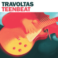 Travoltas – Teenbeat (Vinyl LP)
