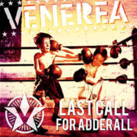Venerea- Last Call For Adderall (Color Vinyl LP)