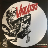 Violators – Die With Dignity (The No Future Years) (Pink Color Vinyl LP)