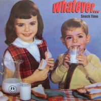 Whatever… – Snack Time (Color Vinyl Single)