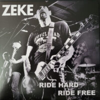 Zeke – Ride Hard Ride Free (Vinyl Single)
