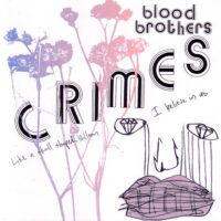 Blood Brothers – Crimes (CD)