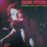 Cosmic Psychos – Blokes You Can Trust (Blue Color Vinyl LP)