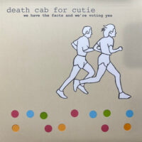 Death Cab For Cutie – We Have The Facts And We’re Voting Yes (Vinyl LP)