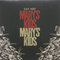 Mary’s Kids – Say No! (Color Vinyl LP)
