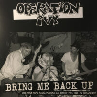 Operation Ivy – Bring Me Back Up Live From KSPC Radio,Pomona,CA March 17th, 1988 – FM Broadcas (Vinyl LP)