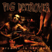 Pig Destroyer – Prowler In The Yard (Color Vinyl LP)