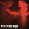 As Friends Rust - 6 Song EP (CD)