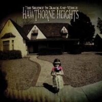 Hawthorne Heights ‎– The Silence In Black And White (CD)