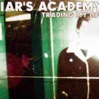 Liar’s Academy ‎– Trading My Life (CDm)