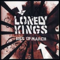 Lonely Kings ‎– Ides Of March (CD)