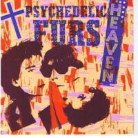 Psychedelic Furs, The ‎– Heaven (Vinyl Single)