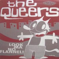 Queers, The – Look Ma No Flannel! (Vinyl Single)