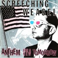 Screeching Weasel ‎– Anthem For A New Tomorrow (CD)