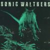 Sonic Walthers, The - S/T (Vinyl MLP)