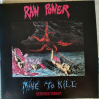 Raw Power – Mine To Kill – Extended Version (2 x Color Vinyl LP)