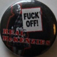 Real McKenzies – Fuck Off (Badges)