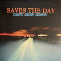 Saves The Day – Can’t Slow Down (Color Vinyl LP)