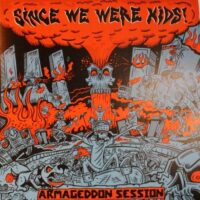 Since We Were Kids – Armageddons Session (Color Vinyl LP)
