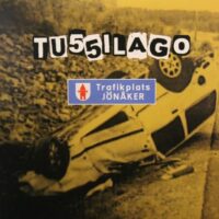 Tussilago – Trafikplats Jönåker (Vinyl Single)