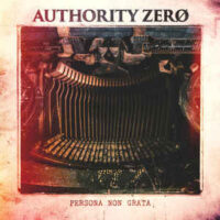 Authority Zero – Persona Non Grata (Vinyl LP)
