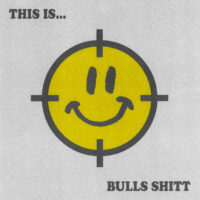 Bulls Shitt – This Is… Bulls Shitt (Vinyl Singel)
