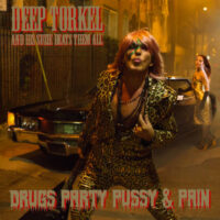 Deep Torkel And His Suzie Beats Them All – Drugs Party Pussy & Pain (Vinyl LP + CD)