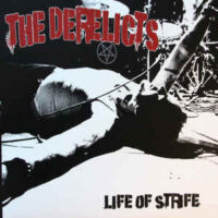 Derelicts, The – Life Of Strife (Vinyl LP)