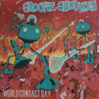 Groovie Ghoulies – World Contact Day (Color Vinyl LP)