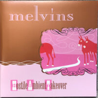 Melvins – Hostile Ambient Takeover (Pink Color Vinyl LP)