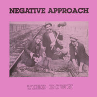 Negative Approach ‎– Tied Down (Vinyl LP)