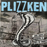 Plizzken – And Their Paradise Is Full Of Snakes (Color Vinyl LP)