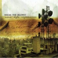 Break The Silence ‎– Near Life Experience (CD)
