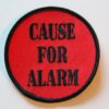 Cause For Alarm - Logo (Broderad Patch)