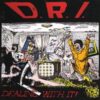 D.R.I. - Dealing With It (Vinyl LP)