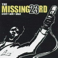 Missing 23rd, The ‎– Ctrl+Alt+Del (CD)